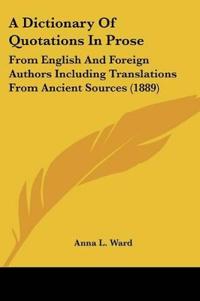 A Dictionary Of Quotations In Prose
