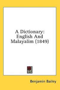 A Dictionary: English And Malayalim (1849)