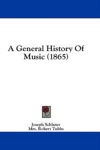 A General History Of Music (1865)