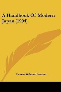 A Handbook Of Modern Japan (1904)