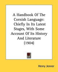A Handbook of the Cornish Language