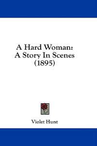 A Hard Woman