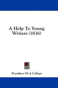 A Help To Young Writers (1836)