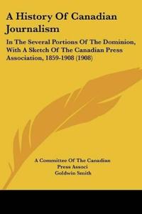 A History Of Canadian Journalism