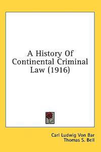 History Of Continental Criminal Law