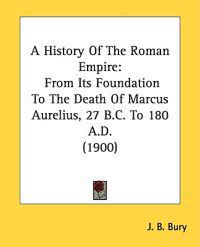 A History Of The Roman Empire