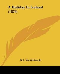 A Holiday In Iceland (1879)