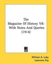 The Magazine Of History V8