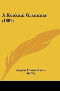 A Konkani Grammar (1882)