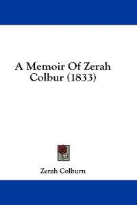 Bokomslag för "A Memoir Of Zerah Colbur (1833)"