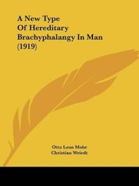 A New Type Of Hereditary Brachyphalangy In Man (1919)