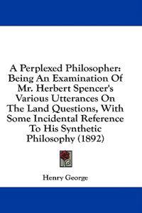 A Perplexed Philosopher