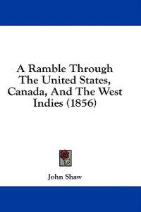 A Ramble Through The United States, Canada, And The West Indies (1856)