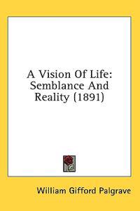 A Vision Of Life