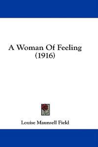 A Woman Of Feeling (1916)