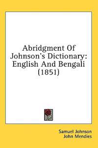 Abridgment Of Johnson's Dictionary: English And Bengali (1851)