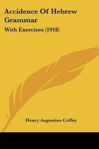 Accidence Of Hebrew Grammar