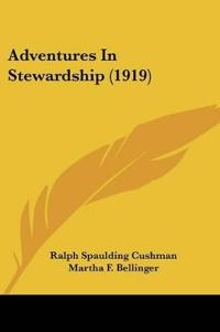Adventures In Stewardship (1919)