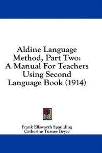 Aldine Language Method, Part Two
