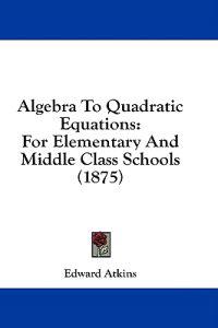 Algebra To Quadratic Equations
