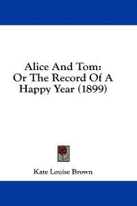 Alice And Tom