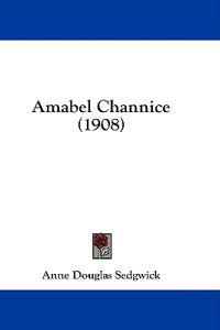 Amabel Channice (1908)