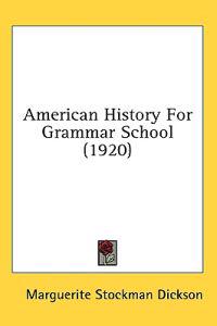 American History For Grammar School (1920)