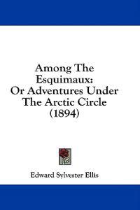 Among The Esquimaux