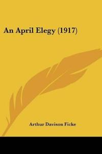 An April Elegy (1917)