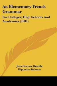 An Elementary French Grammar