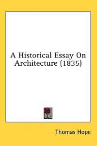 A Historical Essay On Architecture (1835)