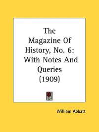 The Magazine Of History, No. 6