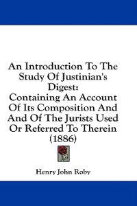 An Introduction to the Study of Justinian's Digest