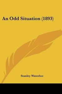 An Odd Situation (1893)
