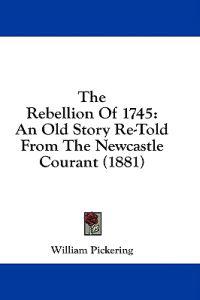 The Rebellion Of 1745