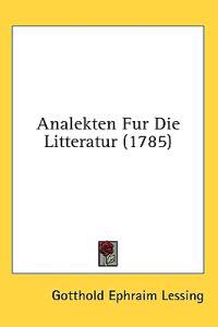 Analekten Fur Die Litteratur (1785)
