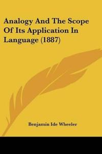 Analogy And The Scope Of Its Application In Language (1887)