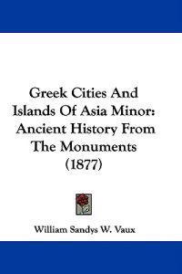 Greek Cities And Islands Of Asia Minor