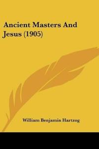 Ancient Masters And Jesus (1905)