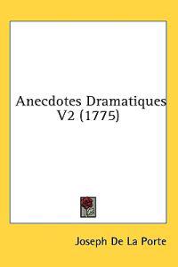 Anecdotes Dramatiques V2 (1775)