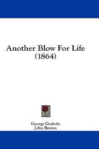 Another Blow For Life (1864)