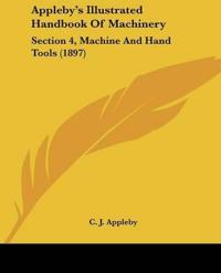 Appleby's Illustrated Handbook Of Machinery
