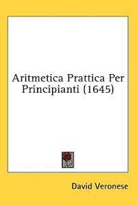 Aritmetica Prattica Per Principianti (1645)