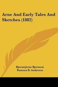 Arne And Early Tales And Sketches (1882)