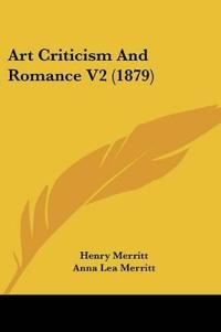 Art Criticism And Romance V2 (1879)