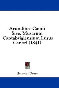 Arundines Cami: Sive, Musarum Cantabrigiensium Lusus Canori (1841)