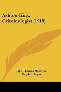 Ashton-Kirk, Criminologist (1918)