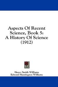 Aspects Of Recent Science, Book 5