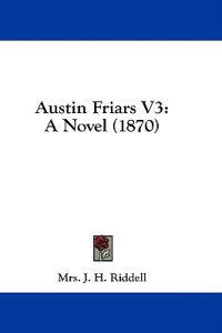 Austin Friars V3: A Novel (1870)