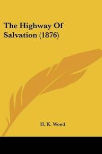 The Highway Of Salvation (1876)